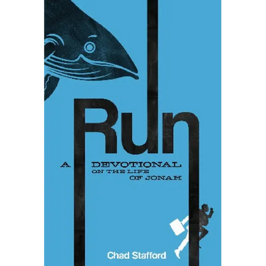 Run: A Devotional on the Life of Jonah