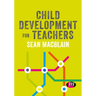 Child Development for Teachers