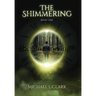 The Shimmering: Book 1