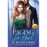 Paging Dr. Hart-a spicy medical romance with suspense special edition