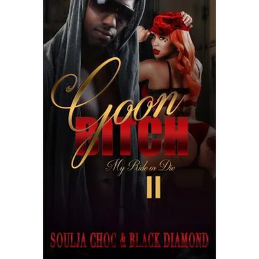 Goon Bitch 2: My Ride or Die