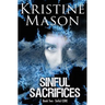 Sinful Sacrifices: Book 2 Sinful C.O.R.E.