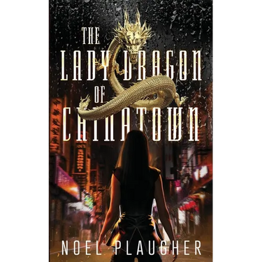 The Lady Dragon of Chinatown