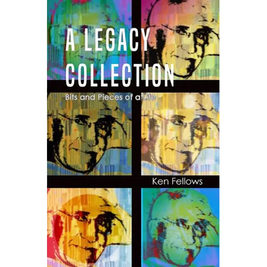 A Legacy Collection: Bits and Pieces of a Life