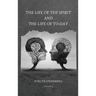 The Life of the Spirit and the Life of To-day