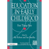 Education in Early Childhood: First Things First