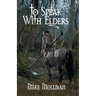 To Speak With Elders