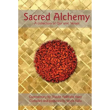Sacred Alchemy: A Collection of Qur'anic Verses