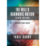 The Will's Harmonic Motion: Sixtth Edition: Existence Riddle Solved