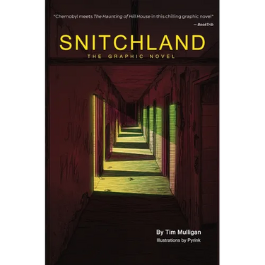Snitchland: The Graphic Novel