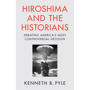 Hiroshima and the Historians