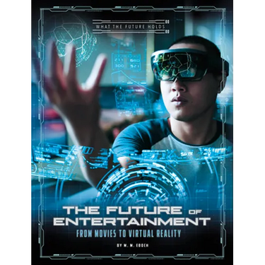 The Future of Entertainment: From Movies to Virtual Reality