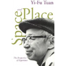 Space and Place: The Perspective of Experience