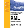 Delphi Developer's Guide to XML