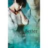 Better