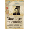 Nine Lives and Counting: A Memoir of Adventure, Self-Discovery and Bouncing Back
