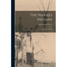 The Navajo Indians; a Statement of Facts