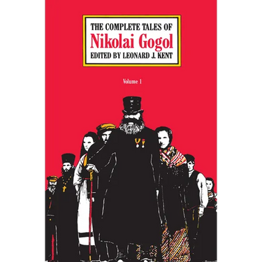 The Complete Tales of Nikolai Gogol, Volume 1
