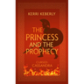 The Princess and the Prophecy: An Apollo and Cassandra Retelling