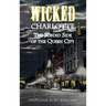 Wicked Charlotte: The Sordid Side of the Queen City