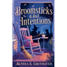 Broomsticks & Bad Intentions