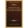 Preparation For Total Consecration According To St. Louis Marie De Montfort