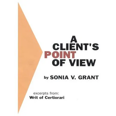A Client's Point of View: Excerpts From: Writ of Certiorari