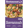 2022 Savannah - The Restaurant Enthusiast's Discriminating Guide