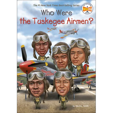Who Were the Tuskegee Airmen?