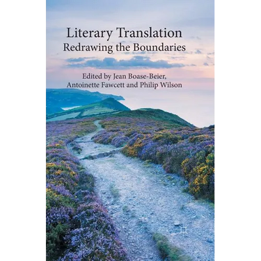 Literary Translation: Redrawing the Boundaries