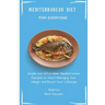 Mediterranean Diet for Everyone: Simple and Affordable Mediterranean Recipes to Start Managing Your Weight and Boost Your Lifestyle