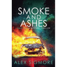 Smoke and Ashes