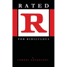 Rated R for Ridiculous