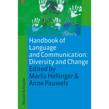 Handbook of Language and Communication: Diversity and Change