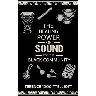 The Healing Power of Sound for the Black Community