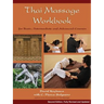 Thai Massage Workbook: For Basic, Intermediate, and Advanced Courses