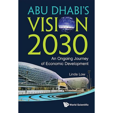 Abu Dhabi's Vision 2030: An Ongoing Journey of Economic Development