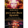Face and Palm Reading: How to Read People Using Chinese Physiognomy and Palmistry