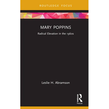 Mary Poppins: Radical Elevation in the 1960s