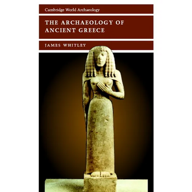 The Archaeology of Ancient Greece