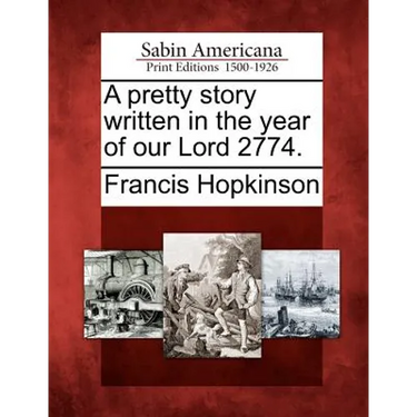 A Pretty Story Written in the Year of Our Lord 2774.