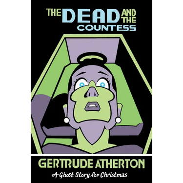 The Dead and the Countess: A Ghost Story for Christmas