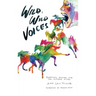 Wild, Wild Voices: Everyday Rhymes for the Untamed Minds