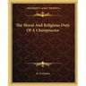 The Moral And Religious Duty Of A Chiropractor
