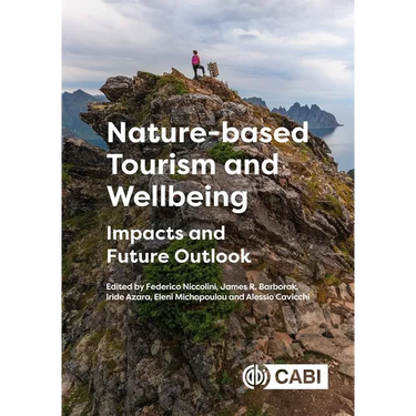 Nature-Based Tourism and Wellbeing: Impacts and Future Outlook