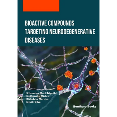Bioactive Compounds Targeting Neurodegenerative Diseases