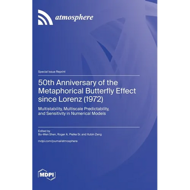 50th Anniversary of the Metaphorical Butterfly Effect since Lorenz (1972): Multistability, Multiscale Predictability, and Sensitivity in Numerical Mod