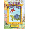 Better Together