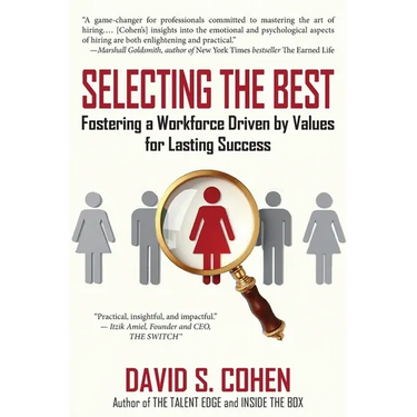 Selecting the Best: Fostering a Workforce Driven by Values for Lasting Success