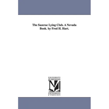 The Sazerac Lying Club. A Nevada Book. by Fred H. Hart.